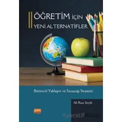 Öğretim İçin Yeni Alternatifler Bütüncül Yaklaşım Ve Sacayağı Stratejisi