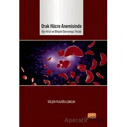 Orak Hücre Anemisinde Ağrı Krizi ve Bilişsel Davranışçı Terapi