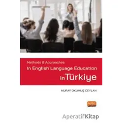 Methods & Approaches in English Language Education in Türkiye
