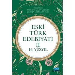 Eski Türk Edebiyatı - 2 - Mustafa Erdoğan - Nobel Akademik Yayıncılık