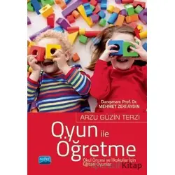 Oyun ile Öğretme Okul Öncesi ve İlkokullar İçin Eğitsel Oyunlar