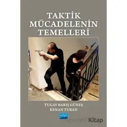 Taktik Mücadelenin Temelleri - Tugay Barış Güneş - Nobel Akademik Yayıncılık