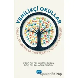 Yenilikçi Okullar - Özellikler - Beceriler - Stratejiler - Uygulama Örnekleri