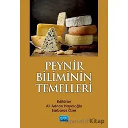 Peynir Biliminin Temelleri - Barbaros Özer - Nobel Akademik Yayıncılık