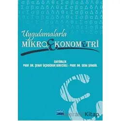 Uygulamalarla Mikroekonometri - Seda Şengül - Nobel Akademik Yayıncılık