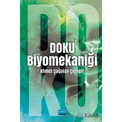 Doku Biyomekaniği - Ahmet Çağatay Çilingir - Nobel Akademik Yayıncılık