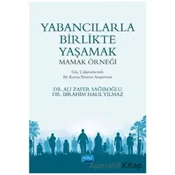 Yabancılarla Birlikte Yaşamak: Mamak Örneği - İbrahim Halil Yılmaz - Nobel Akademik Yayıncılık