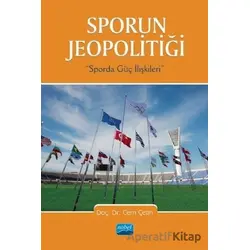 Sporun Jeopolitiği: Sporda Güç İlişkileri - Cem Çetin - Nobel Akademik Yayıncılık