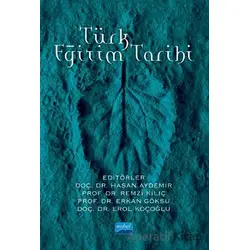 Türk Eğitim Tarihi - Remzi Kılıç - Nobel Akademik Yayıncılık
