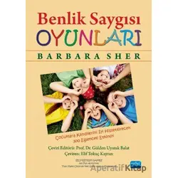 Benlik Saygısı Oyunları - Barbara Sher - Nobel Akademik Yayıncılık