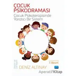 Çocuk Psikodraması - Deniz Altınay - Nobel Akademik Yayıncılık