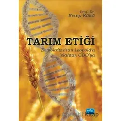 Tarım Etiği - Recep Külcü - Nobel Akademik Yayıncılık