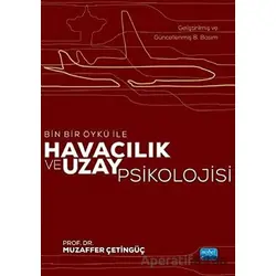 Havacılık ve Uzay Psikolojisi - Muzaffer Çetingüç - Nobel Akademik Yayıncılık