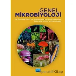 Genel Mikrobiyoloji - Ömer Ertürk - Nobel Akademik Yayıncılık