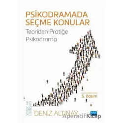 Psikodramada Seçme Konular - Deniz Altınay - Nobel Akademik Yayıncılık