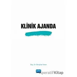 Klinik Ajanda - Sevginar Vatan - Nobel Akademik Yayıncılık