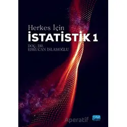 Herkes İçin İstatistik 1 - Ebrucan İslamoğlu - Nobel Akademik Yayıncılık