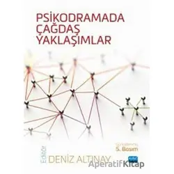 Psikodramada Çağdaş Yaklaşımlar - Neşe Karabekir - Nobel Akademik Yayıncılık