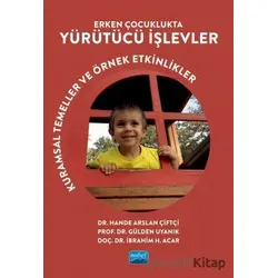Erken Çocuklukta Yürütücü İşlevler - Gülden Uyanık - Nobel Akademik Yayıncılık