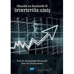 Olasılık ve İstatistik-2 : İstatistiğe Giriş - Dursun Aydın - Nobel Akademik Yayıncılık