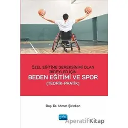 Özel Eğitime Gereksinimi Olan Bireyler İçin Beden Eğitimi ve Spor