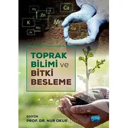 Toprak Bilimi ve Bitki Besleme - Mustafa Tolga Esetlili - Nobel Akademik Yayıncılık