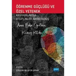 Öğrenme Güçlüğü Ve Özel Yetenek - Oya Güngörmüş Özkardeş - Nobel Akademik Yayıncılık