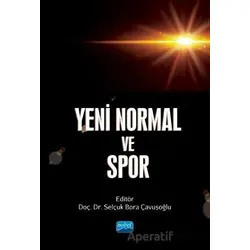 Yeni Normal ve Spor - Selçuk Bora Çavuşoğlu - Nobel Akademik Yayıncılık