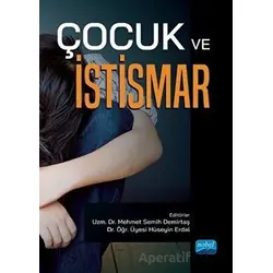 Çocuk ve İstismar - Kolektif - Nobel Akademik Yayıncılık