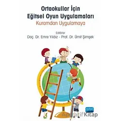 Ortaokullar İçin Eğitsel Oyun Uygulamaları - Kolektif - Nobel Akademik Yayıncılık
