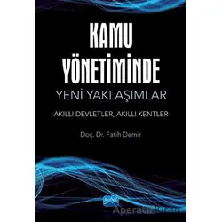 Kamu Yönetiminde Yeni Yaklaşımlar - Fatih Demir - Nobel Akademik Yayıncılık