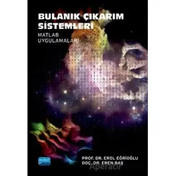 Bulanık Çıkarım Sistemleri-Matlab Uygulamaları - Eren Baş - Nobel Akademik Yayıncılık