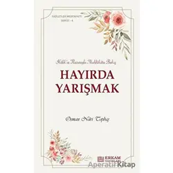 Hayırda Yarışmak - Osman Nuri Topbaş - Erkam Yayınları