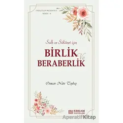 Birlik ve Beraberlik - Osman Nuri Topbaş - Erkam Yayınları
