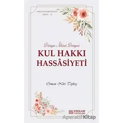 Kul Hakkı Hassasiyeti - Osman Nuri Topbaş - Erkam Yayınları