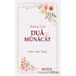 Dua ve Münacat - Osman Nuri Topbaş - Erkam Yayınları