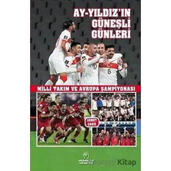 Ay-Yıldız’ın Güneşli Günleri - Ahmet Çakır - Kronoloji Yayınları