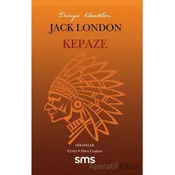 Kepaze - Jack London - Sms Yayınları
