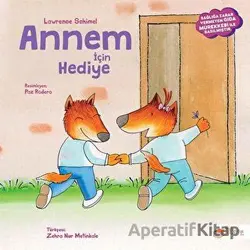 Annem için Hediye - Lawrence Schimel - The Kitap Çocuk