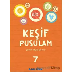 Keşif Pusulam 7 - Kolektif - Multibem Yayınları