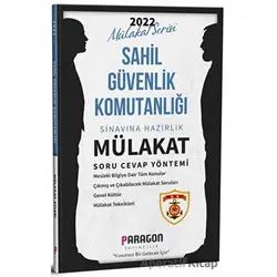 Sahil Güvenlik Komutanlığı Çıkmış Sorularla Mülakat Kitabı 2022 - Kolektif - Paragon Yayıncılık