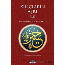 Kılıçların Aşkı - Hüseyin Yalçın - Nazenin Kitap