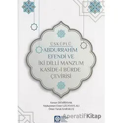 Üsküplü Abdurrahim Efendi ve İki Dilli Manzum Kaside-i Bürde Çevirisi