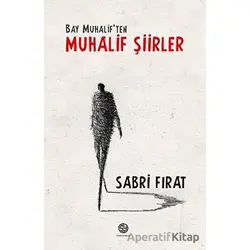 Bay Muhaliften Muhalif Şiirler - Sabri Fırat - Sidar Yayınları