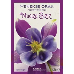 Mucize Biziz - Menekşe Orak - Kadran Medya Yayıncılık