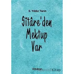 Sitareden Mektup Var - S. Yıldız Tarın - Kadran Medya Yayıncılık