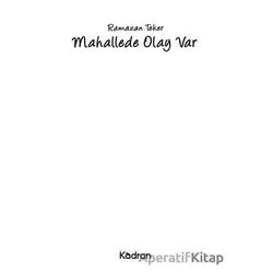 Mahallede Olay Var - Ramazan Teker - Kadran Medya Yayıncılık