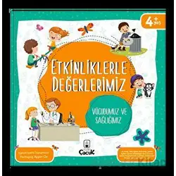 Etkinliklerle Değerlerimiz - Vücudumuz ve Sağlığımız - Ayşen Oy - Floki Çocuk
