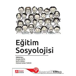Eğitim Sosyolojisi - Nurgün Oktik - Pegem Akademi Yayıncılık
