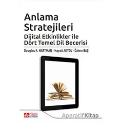 Anlama Stratejileri: Dijital Etkinlikler ile Dört Temel Dil Becerisi